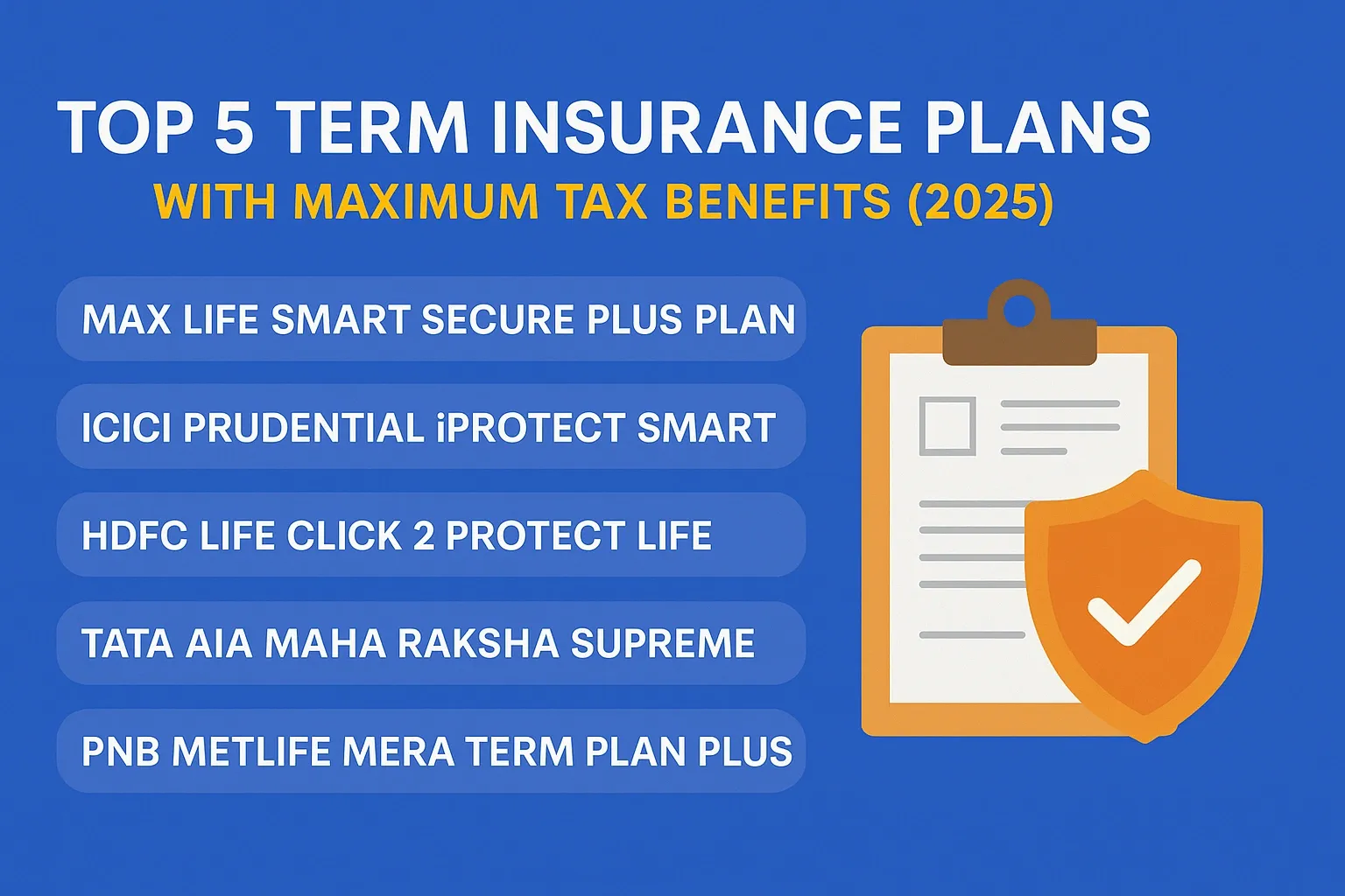 Term Insurance Plans with Maximum Tax Benefits