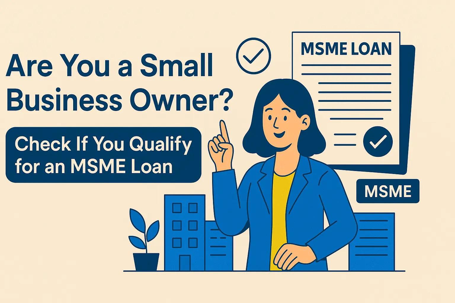 Qualify for an MSME Loan