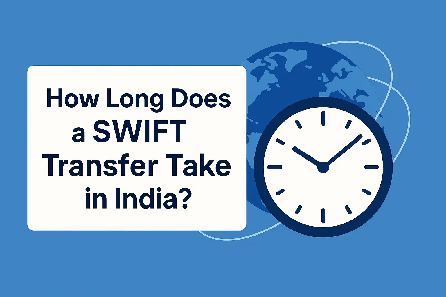 How Long Does a SWIFT Transfer Take in India