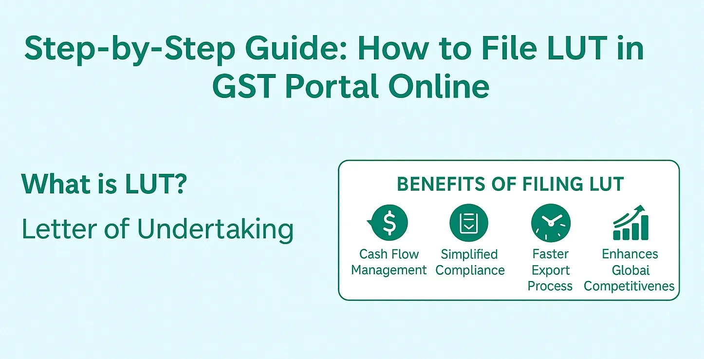 Step-by-Step Guide: How to File LUT in GST Portal Online