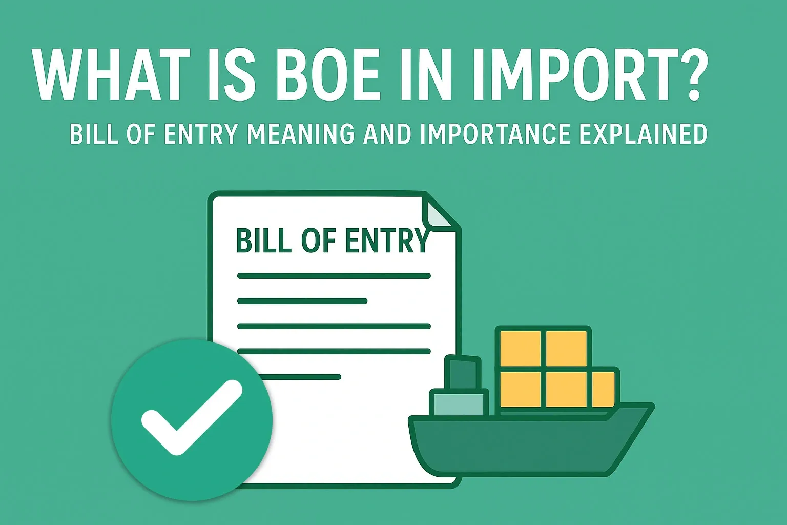What is BOE in Import? Bill of Entry Meaning and Importance Explained