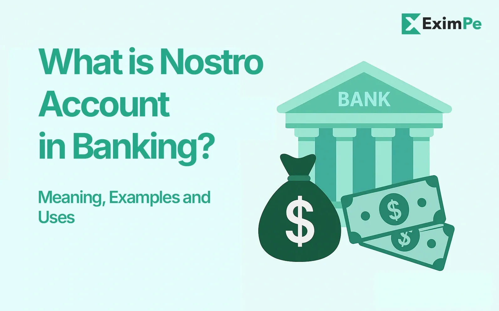 What is a Nostro Account in Banking? Meaning, Examples, and Uses